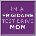 Frigidaire Test Drive Mom